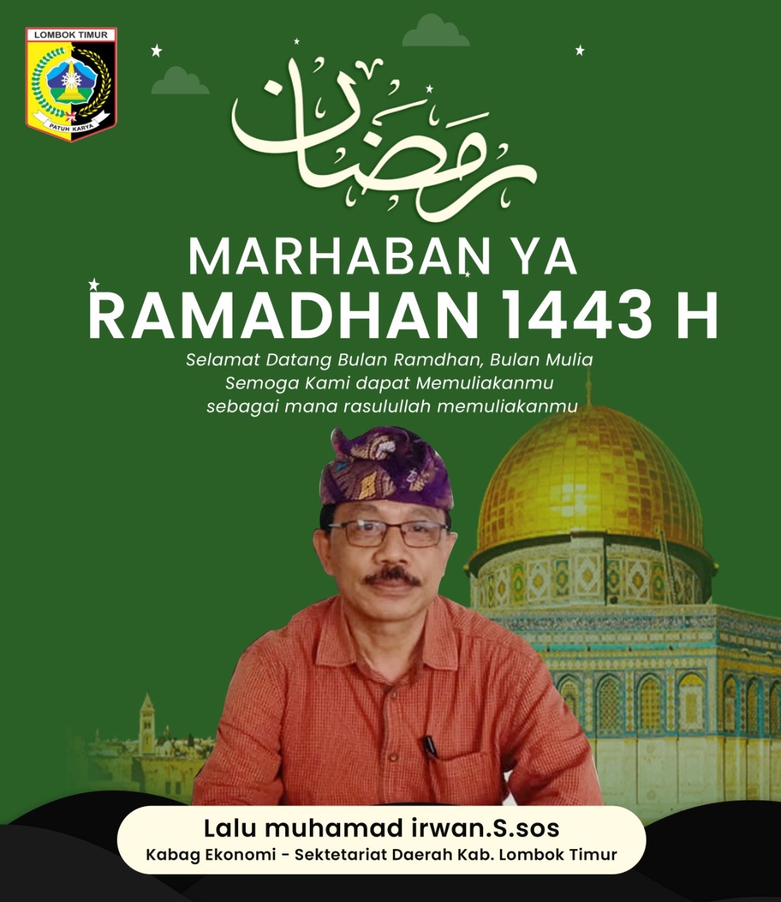 KABAG EKONOMI SETDA LOMBOK TIMUR MENGUCAPKAN MARHABAN YA RAMADHAN 1443 H