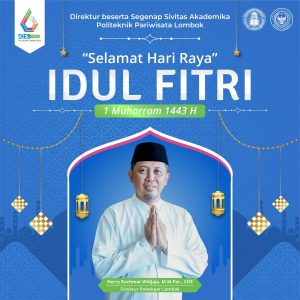 Direktur dan Segenap Civitas Akademika Politeknik Pariwista Lombok Mengucapkan Selamat Idul Fitri 1 Syawal 1443 H