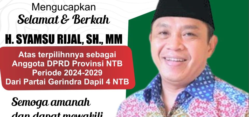 Pleno PPK Dapil NTB 4 Tuntas, H Syamsu Rijal Melanggeng jadi Anggota DPRD Provinsi  