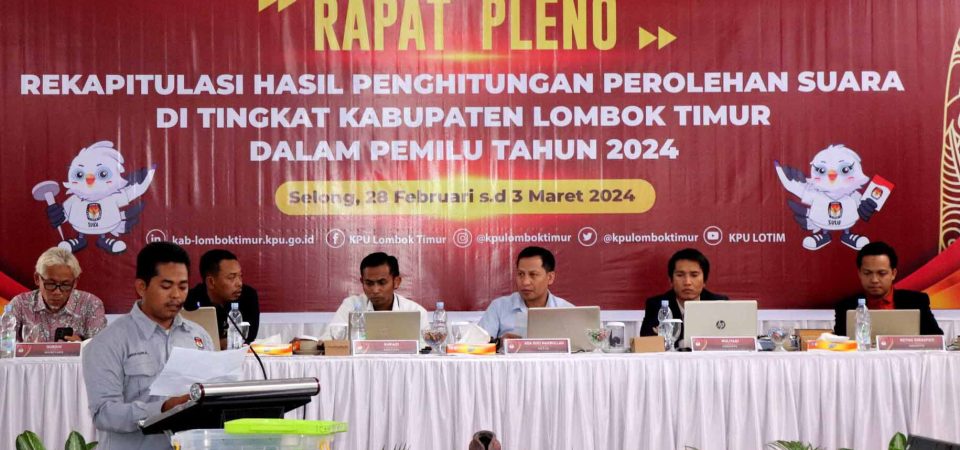 Rapat Pleno Kabupaten Tuntas, Ini Daftar Suara Parpol dan Caleg Terbanyak di Lombok Timur