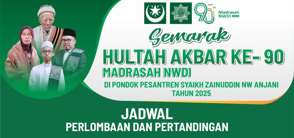 Semarak Hultah Akbar ke-90 Madrasah NWDI 2025, Berikut Jadwal Lomba dan Pertandingannya