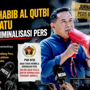 PWI NTB Kecam Somasi terhadap NTBSatu dan Tolak Kriminalisasi Pers
